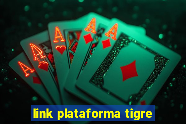 link plataforma tigre