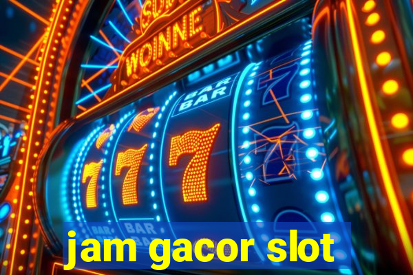 jam gacor slot