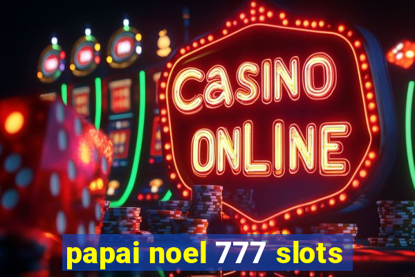 papai noel 777 slots