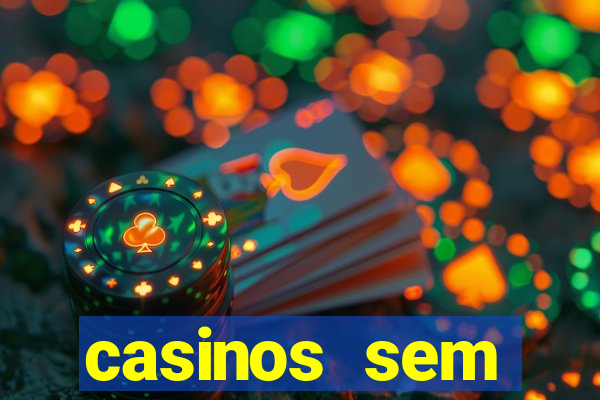 casinos sem deposito minimo