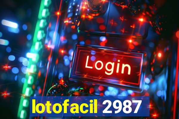 lotofacil 2987