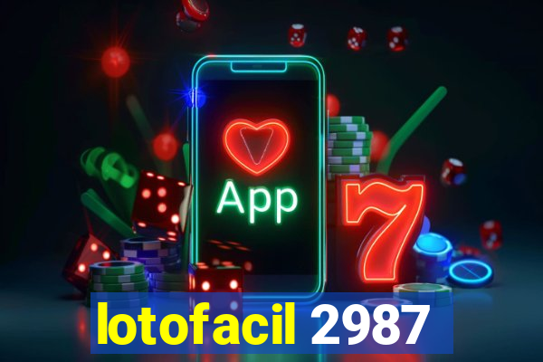 lotofacil 2987