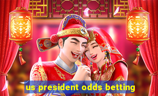 us president odds betting