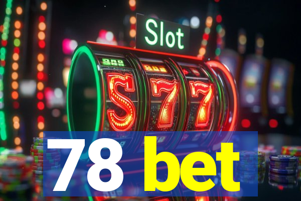 78 bet