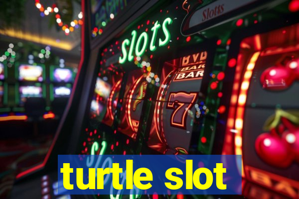 turtle slot