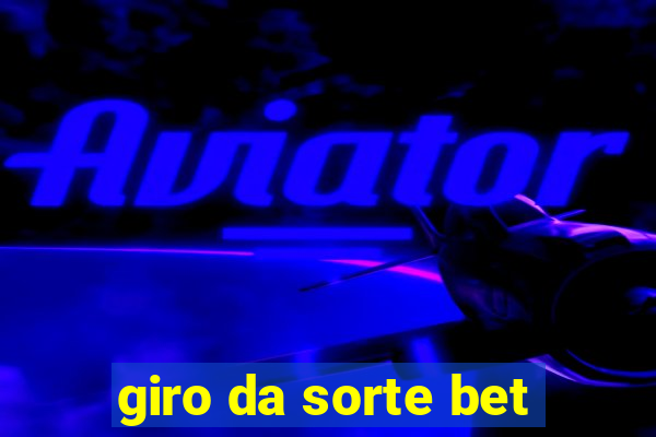 giro da sorte bet