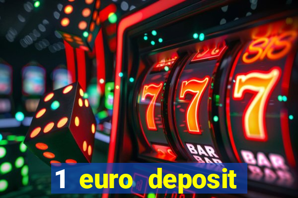 1 euro deposit casino online