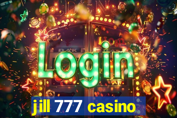 jill 777 casino