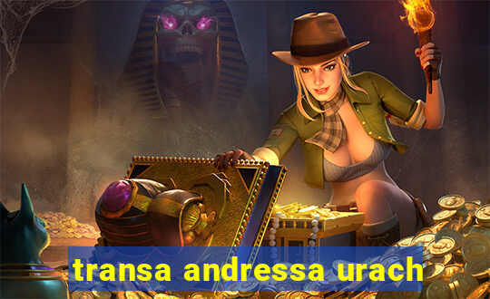 transa andressa urach