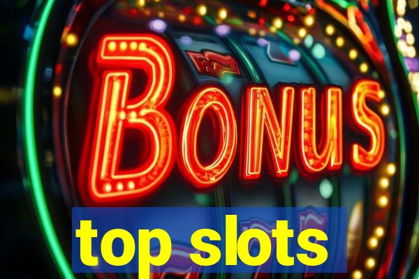 top slots