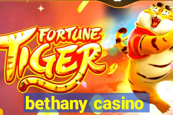 bethany casino