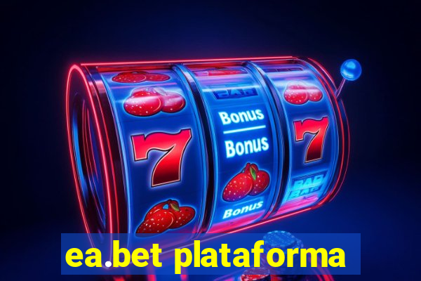 ea.bet plataforma