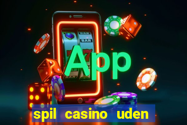 spil casino uden om rofus