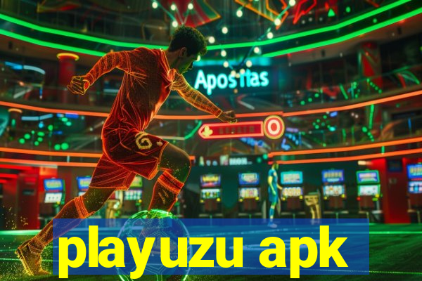 playuzu apk