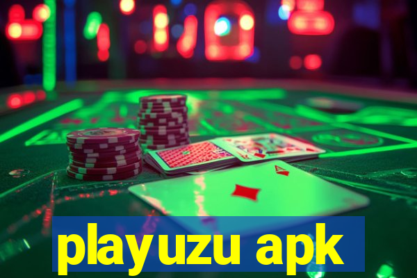 playuzu apk