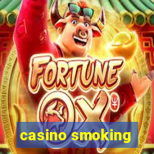 casino smoking