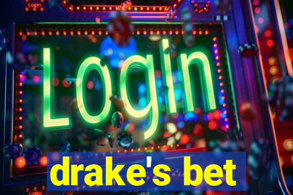 drake's bet