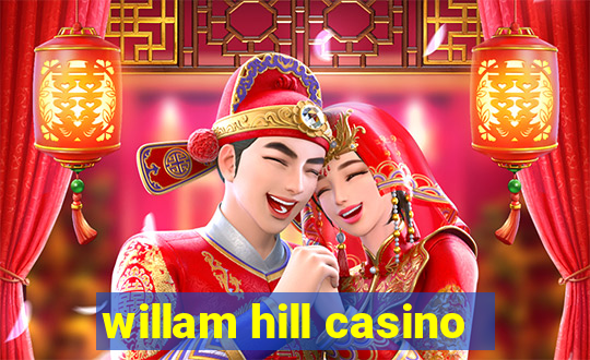 willam hill casino