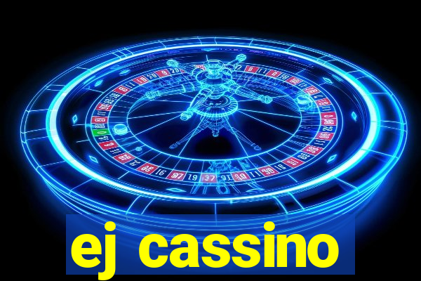 ej cassino