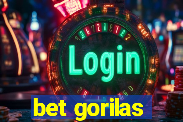 bet gorilas