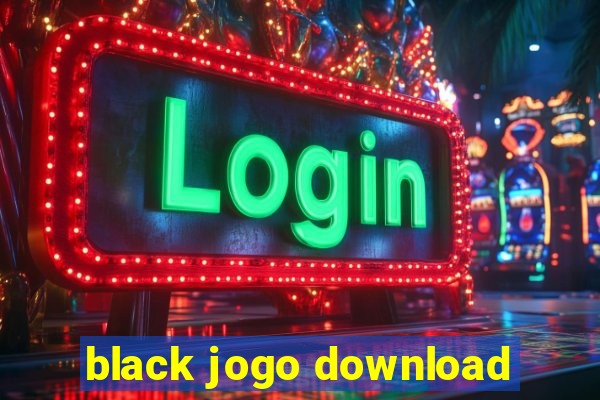 black jogo download