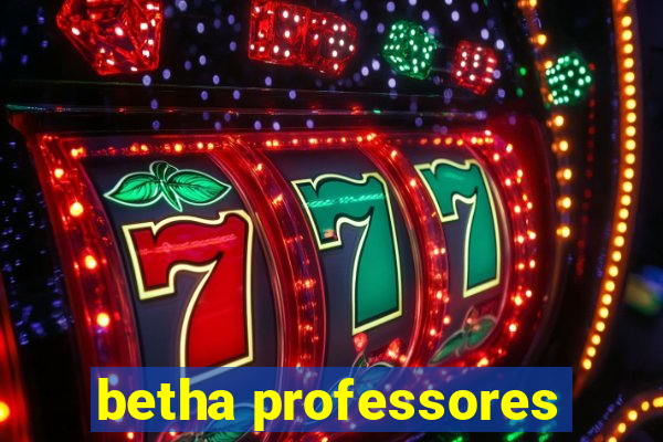 betha professores