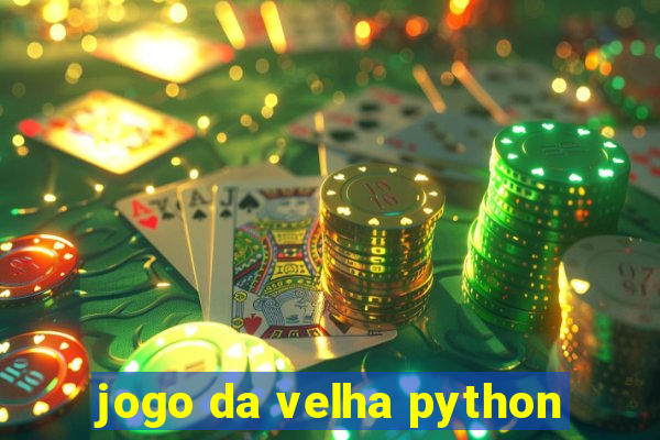 jogo da velha python