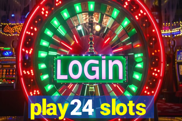 play24 slots