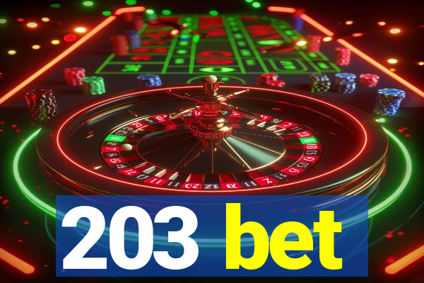 203 bet