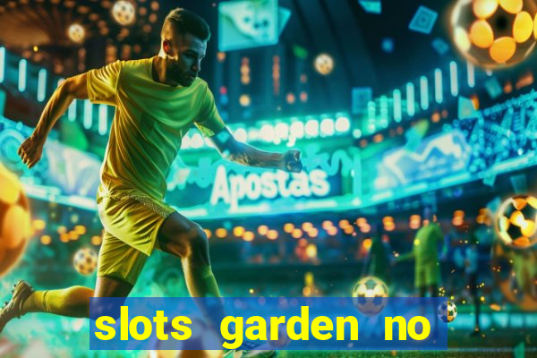 slots garden no deposit bonus