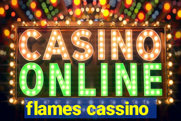 flames cassino