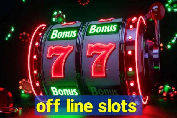 off line slots