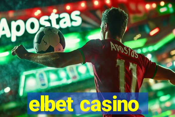 elbet casino