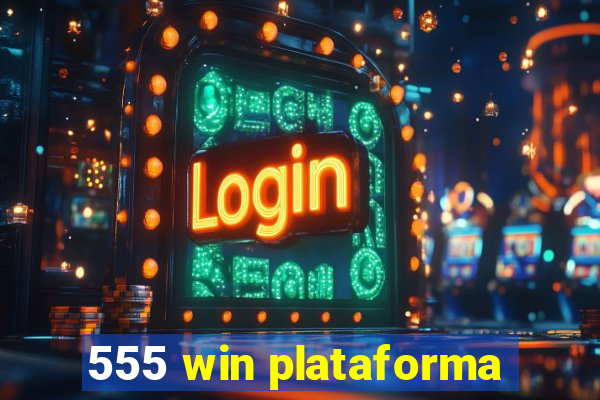 555 win plataforma