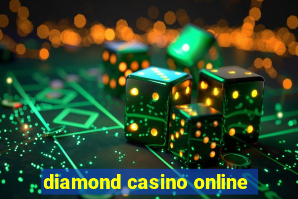 diamond casino online