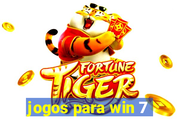 jogos para win 7