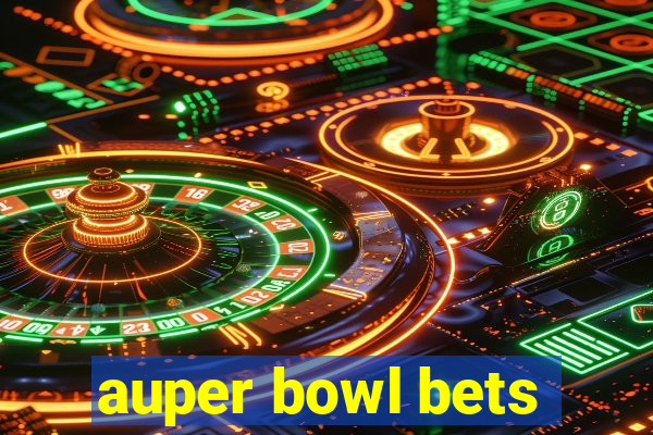 auper bowl bets