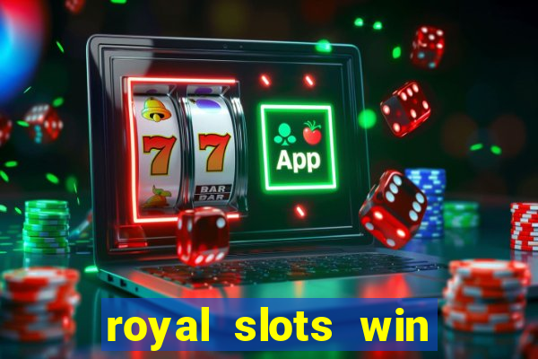 royal slots win real money 777