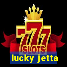 lucky jetta