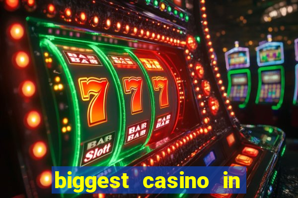 biggest casino in the usa