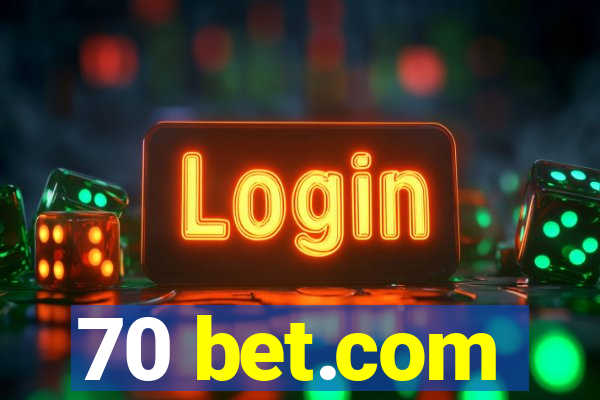 70 bet.com