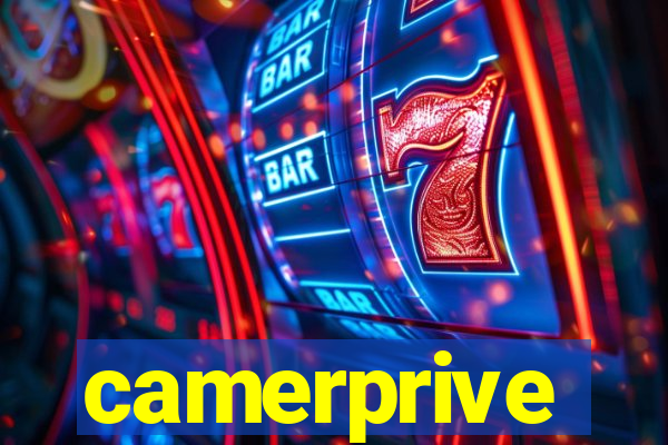 camerprive