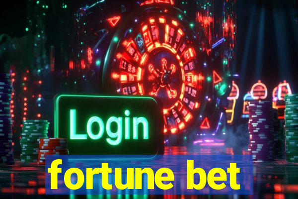 fortune bet