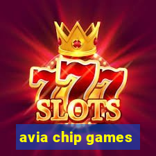 avia chip games