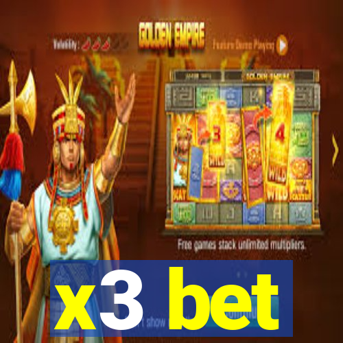 x3 bet