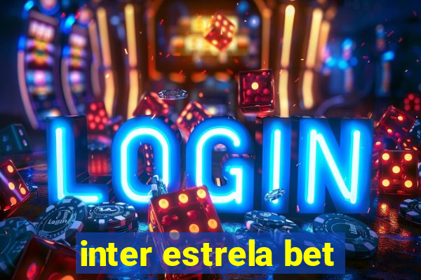 inter estrela bet