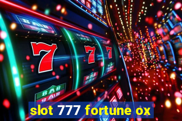 slot 777 fortune ox