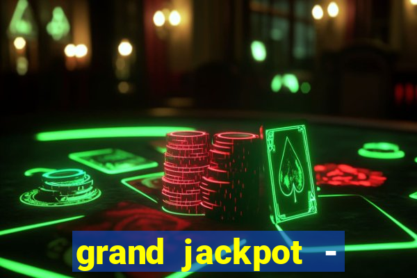 grand jackpot - vegas casino