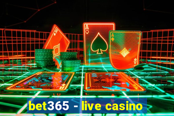 bet365 - live casino