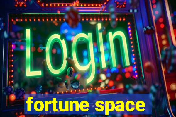 fortune space